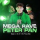 Mega Rave Peter Pan Single