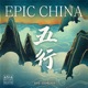 Epic China Five Elements EP