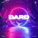 Dard Slowed and Reverb Single