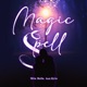 Magic Spell feat Kylu Single