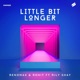 Little Bit Longer Single