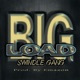 Big Load Feat Gwapo Chapo looney Babie lowend Zelly Single