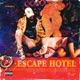 ESCAPE HOTEL