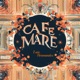 Cafe Mare EP