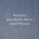 Not Perfect feat Hendrix Harris Single