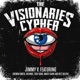 The Visionaries Cypher feat CremRo Smith ir Mike Troy Good Marti Caine Bezz Believe Single