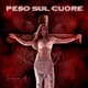Peso sul cuore Single