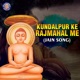 Kundalpur Ke Rajmahal Me Single