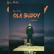 Ola Buddy feat GRIZZLY SA Single