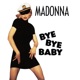 Bye Bye Baby Remixes EP