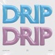 Drip Drip Single