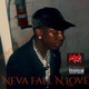 Neva Fall N Love feat SpadeGucci Single