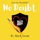 No Doubt Single feat Mark Grant Single
