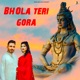Bhola Teri Gora Single