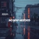 NO MAP NEEDED Single