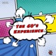 The 60 s Experience
