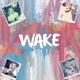 Wake feat Brittany Villamil Jozay Ishy Single