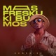 Mas Fresku Ki Bu Mos Single