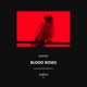 Blood Roses Single