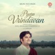 Pyaro Vrindavan EP