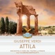 Giuseppe Verdi Attila 1 Remastered Version