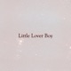 Little Lover Boy EP