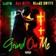 Grind On Me feat Blakc Shiffe Ray Nitti Single