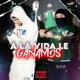 A LA VIDA LE GANAMOS feat ASTROLAVISION Single