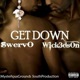 Get Down feat Swerv0 Single