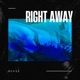 Right Away Single