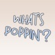 WHATS POPPIN feat Ruiz Andre Jeanson ILLA Musick REMIX Single