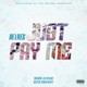 Just Pay Me Single