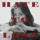 Hate to Lose Single