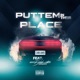 Puttem in Their Place feat Dblunt Single