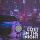 Lost In the Night Single