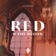 Red O the Blood feat Dwan Hill Live Single