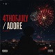 4th OF JULY ADORE Single