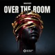 Over The Room Single