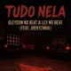 Tudo Nela feat Gv Pivet Lx Pivet Jhenyzinha Single