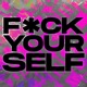 F K YOURSELF feat CJ McCreery Single