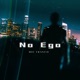 No Ego Single
