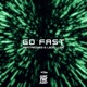 Go Fast Single