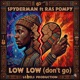 Low low Dont Go feat Ras Pompy Single
