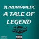So Tale of Legend feat SLINDIMANEDC