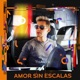 Amor Sin Escalas Single