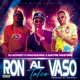 Ron al Vaso Talco feat Chocoleyrol Alettre Paketero Single
