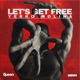 Let s Get Free Single