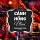 Cánh Hồng Phai Remix Single