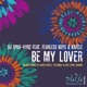 Be My Lover