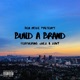 Build a Brand feat Quez Zavy Single